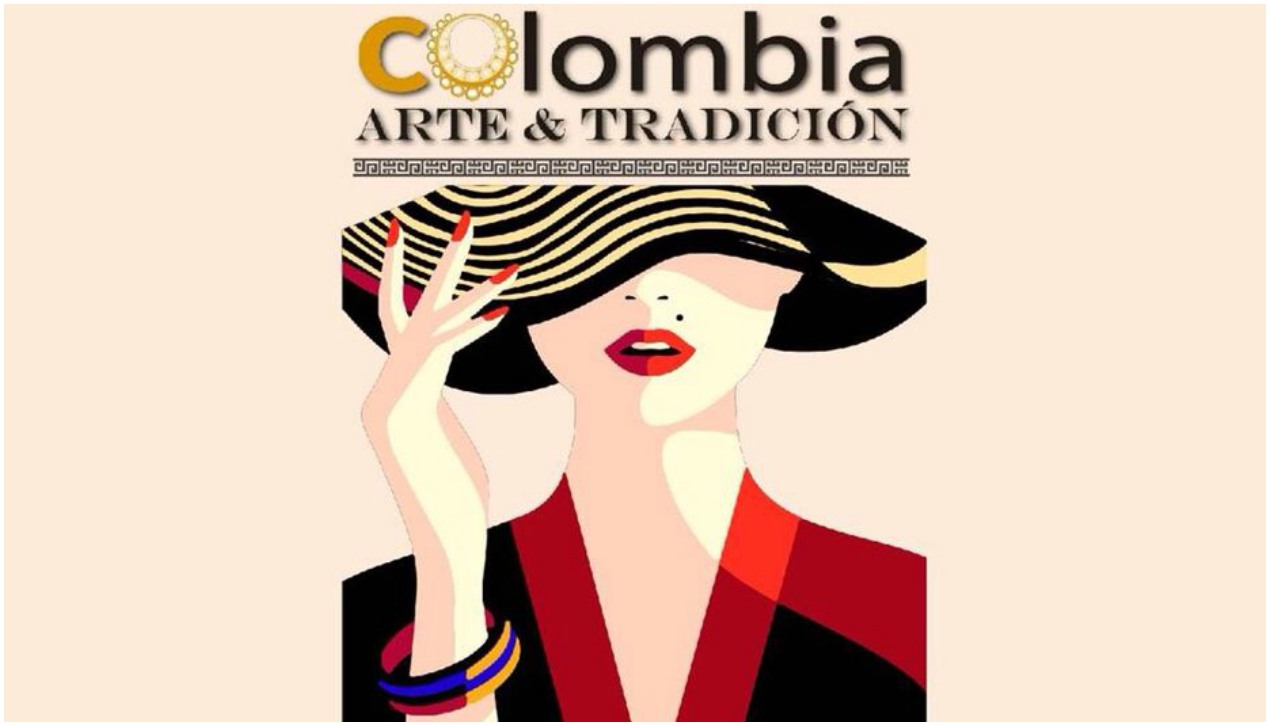 "Colombia, arte y tradición".