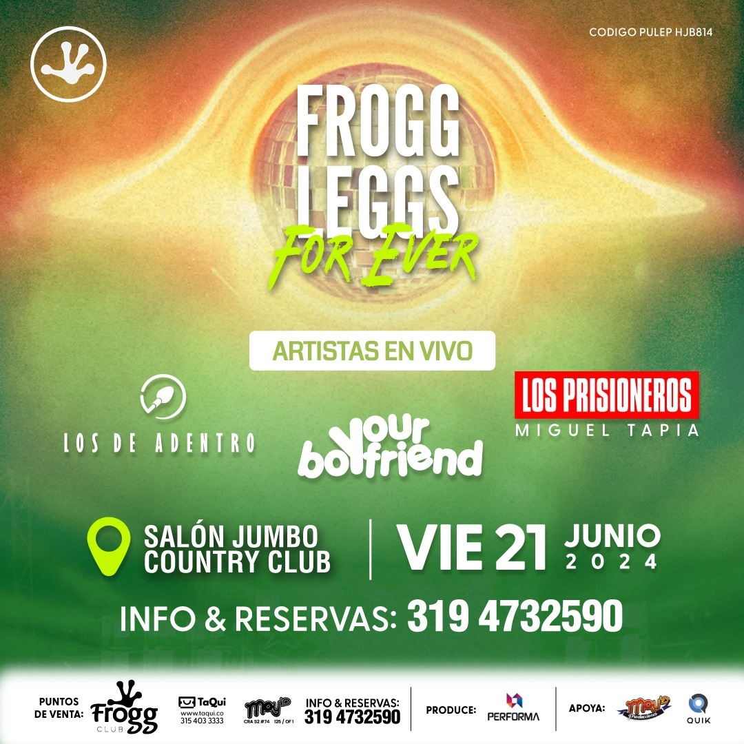 ‘Frogg Legg’s Forever’.