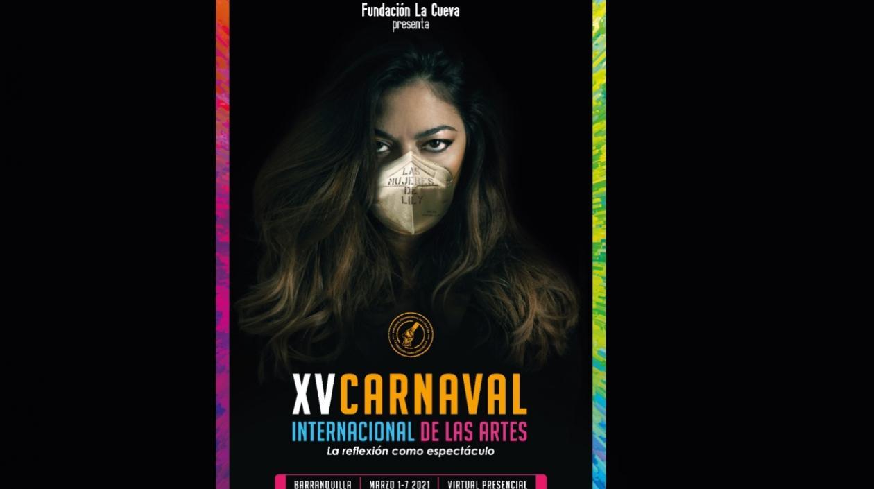 Afiche del Carnaval Internacional de las Artes 2021.