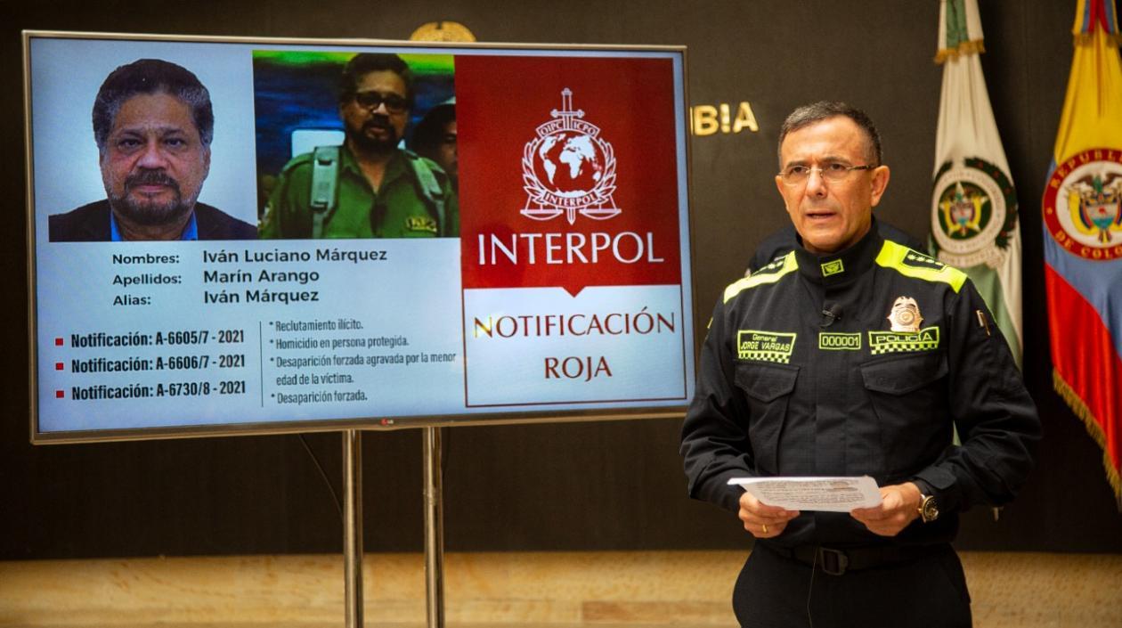 Director de la Policía dio a conocer la circular roja de Interpol de Iván Márquez.