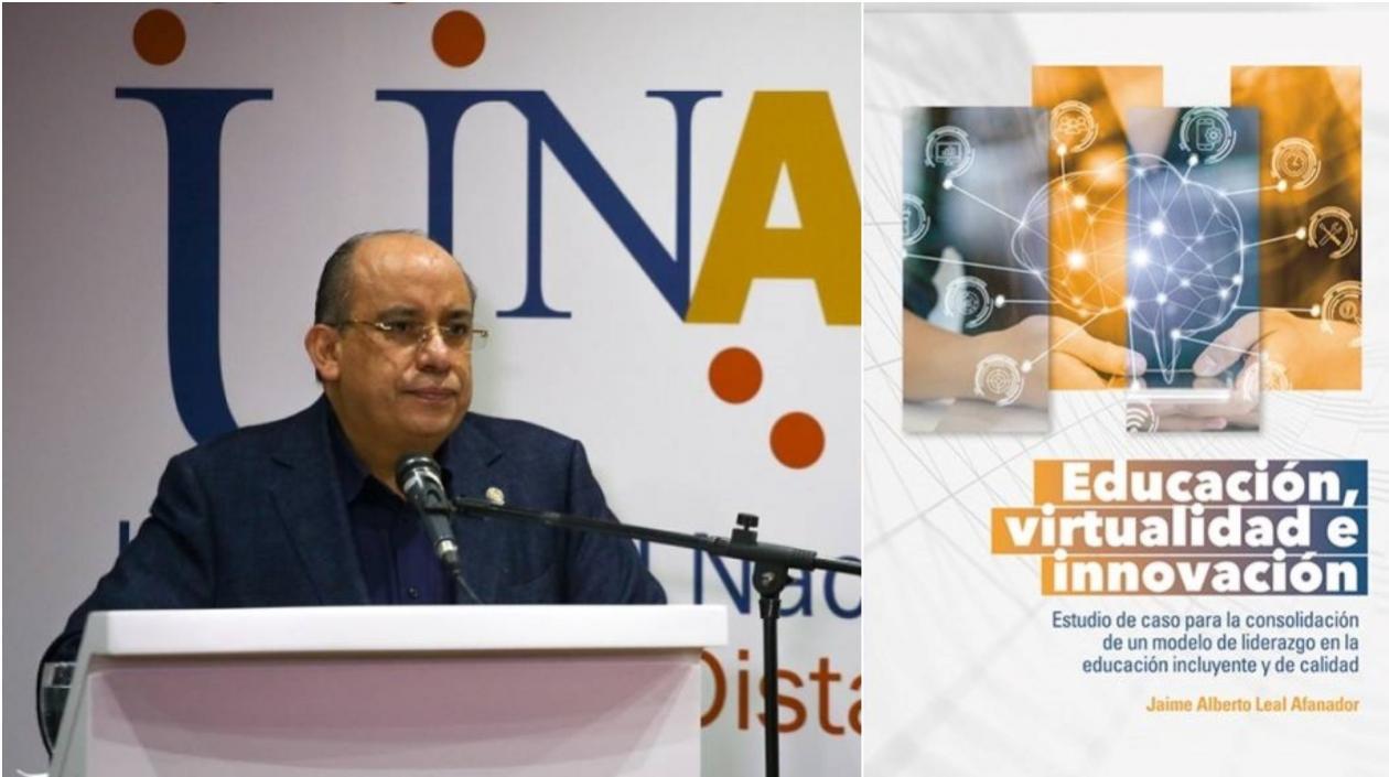 Jaime Leal, rector de la UNAD, publica el libro Educación, virtualidad e innovación.