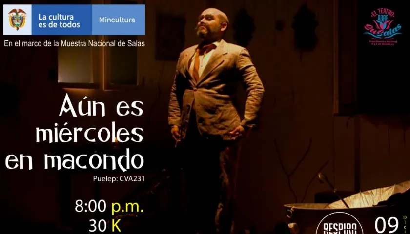 Promoción de la obra 'Aún es miércoles en Macondo'.