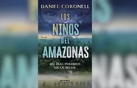 'Los niños del Amazonas', libro del periodista Daniel Coronell.